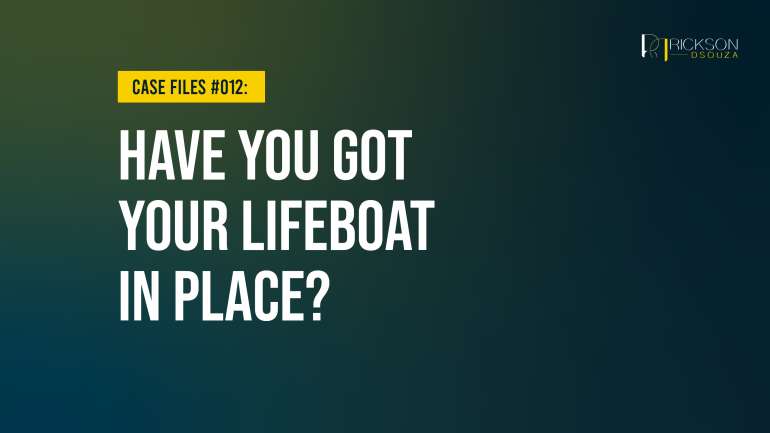 Case Study: Have You Got Your Lifeboat In Place?